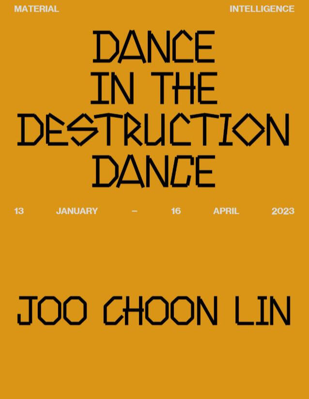 Catalogue, Dance in the Destruction Dance, Singapore Art Museum, 2023